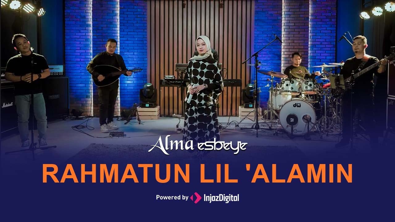 ALMA ESBEYE - RAHMATUN LIL 'ALAMIN