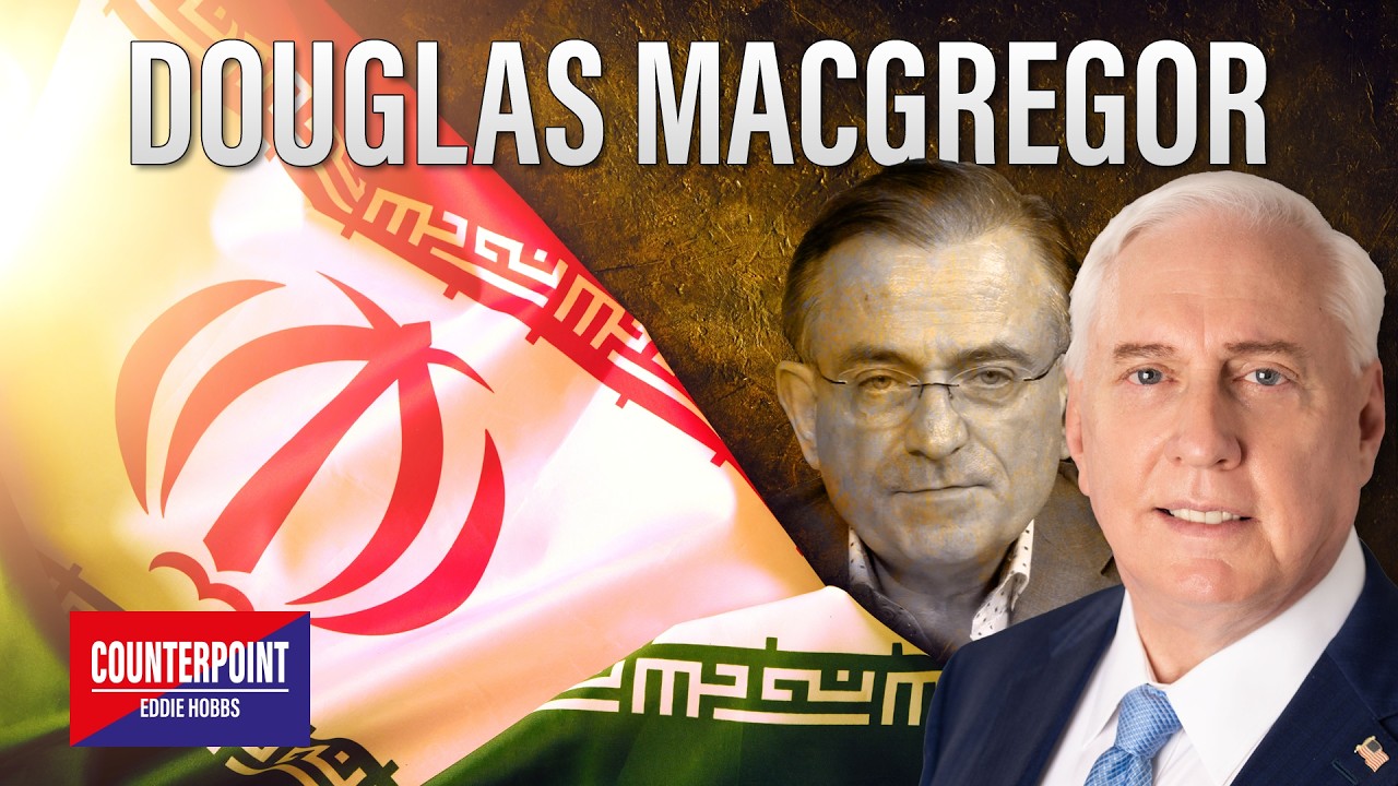 Iran Conflict – Colonel Douglas Macgregor speaks his mind | EP #58