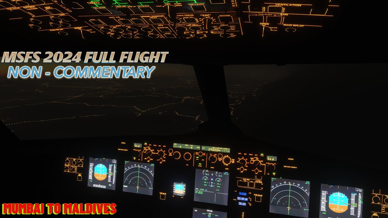 MSFS 2024 Full Flight (Mumbai to Maldives) — Calm Background Flight