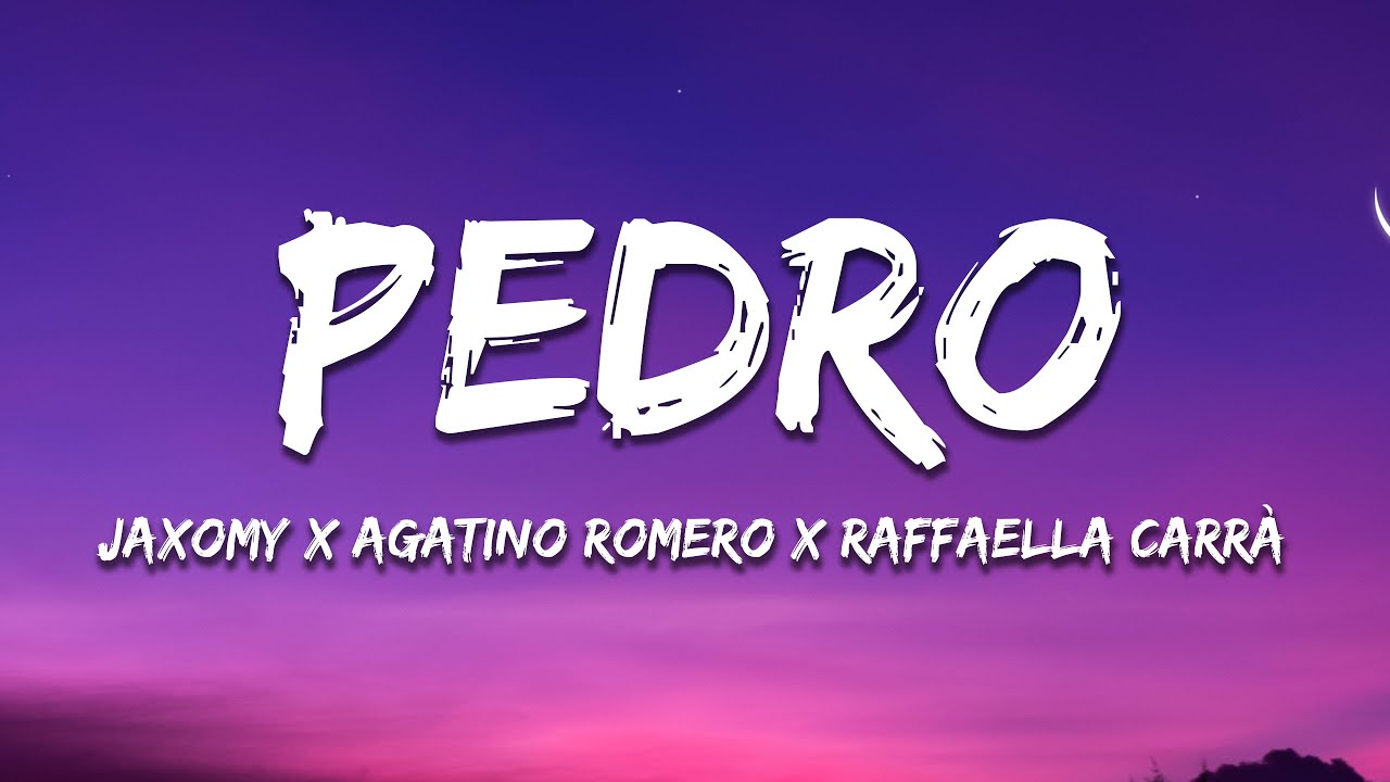 Jaxomy, Agatino Romero, Raffaella Carr&agrave; - PEDRO (Lyrics)