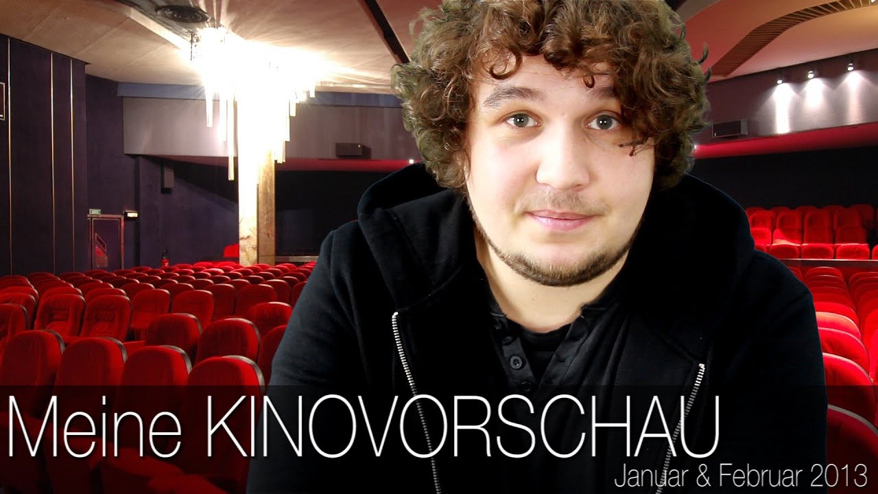 Meine KINOVORSCHAU: Januar & Februar 2013