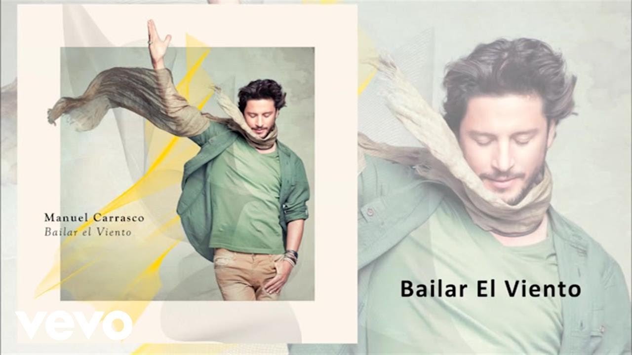Manuel Carrasco - Bailar El Viento (Audio Oficial)