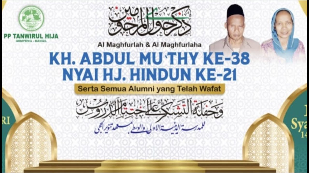 HAUL Al Maghfurlah KH. Abdul Mu'thy Ke-38 & Al-Maghfurlaha Nyai Hj. Hindun Ke-21