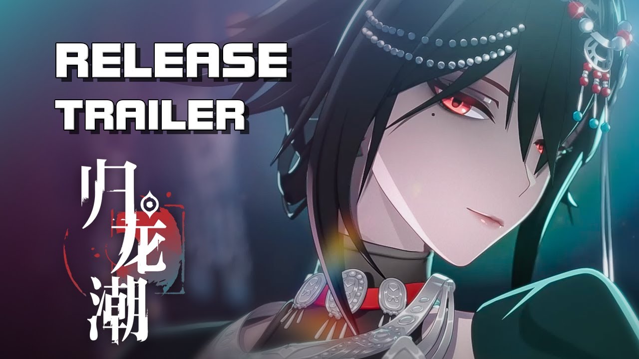 Gui Long Chao (归龙潮) - Release Trailer - F2P - Mobile/PC - CN