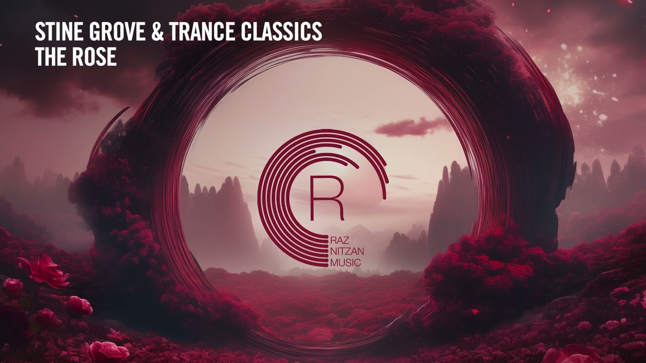 Stine Grove & Trance Classics - The Rose [RNM] + LYRICS