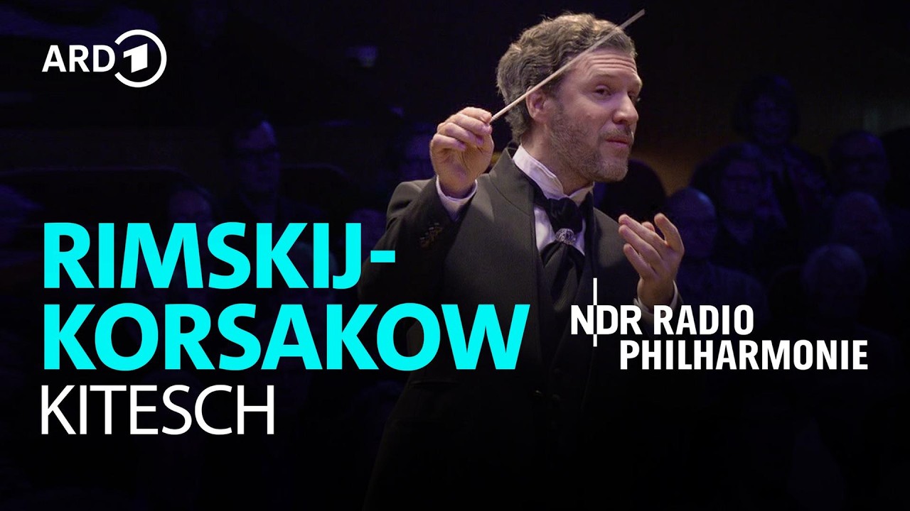 Rimskij-Korsakow - Die Legende von der unsichtbaren Stadt Kitesch | NDR Radiophilharmonie