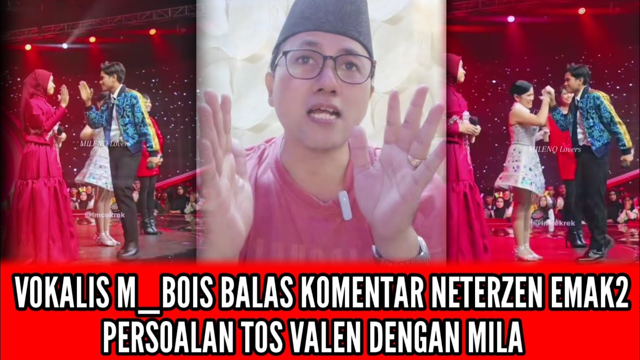 LIVE VALEN, VOCALIS M_BOIS INI KOMENTARI NETIZEN EMAK2 SOAL TOS VALEN DENGAN MILA. 