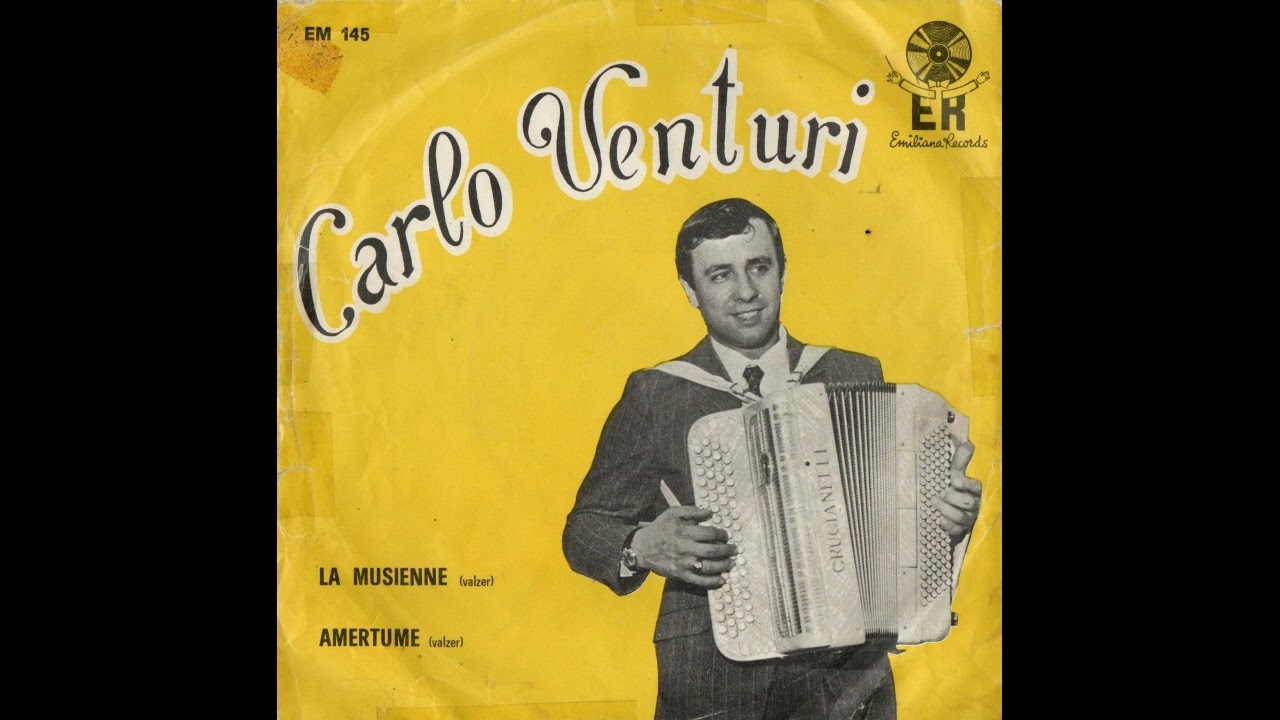 LA MUSIENNE valzer/ AMERTUME valzer- CARLO VENTURI E LA SUA FISARMONICA