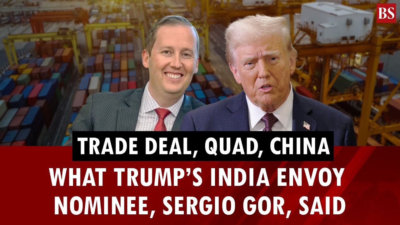 Trade deal, Quad, China: What Trump&rsquo;s India envoy nominee, Sergio Gor, said