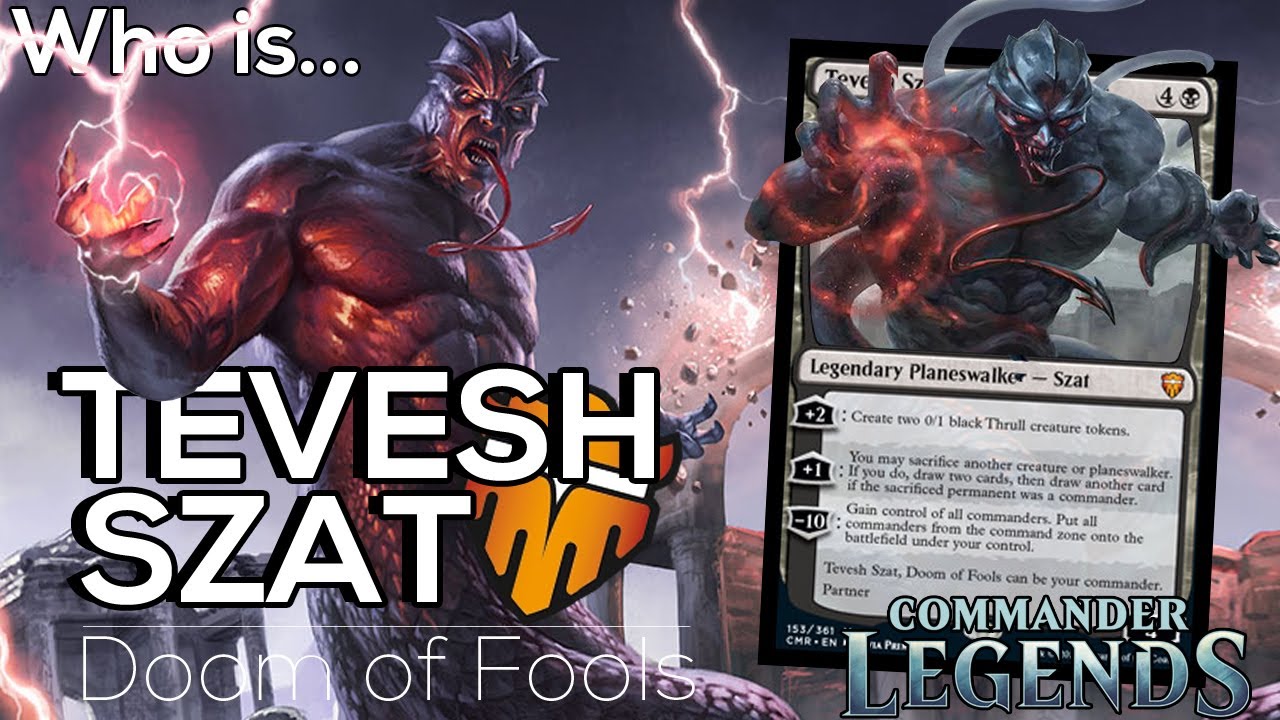 Who Is Tevesh Szat, Doom Of Fools?? | Magic: The Gathering | Commander Legends Lore