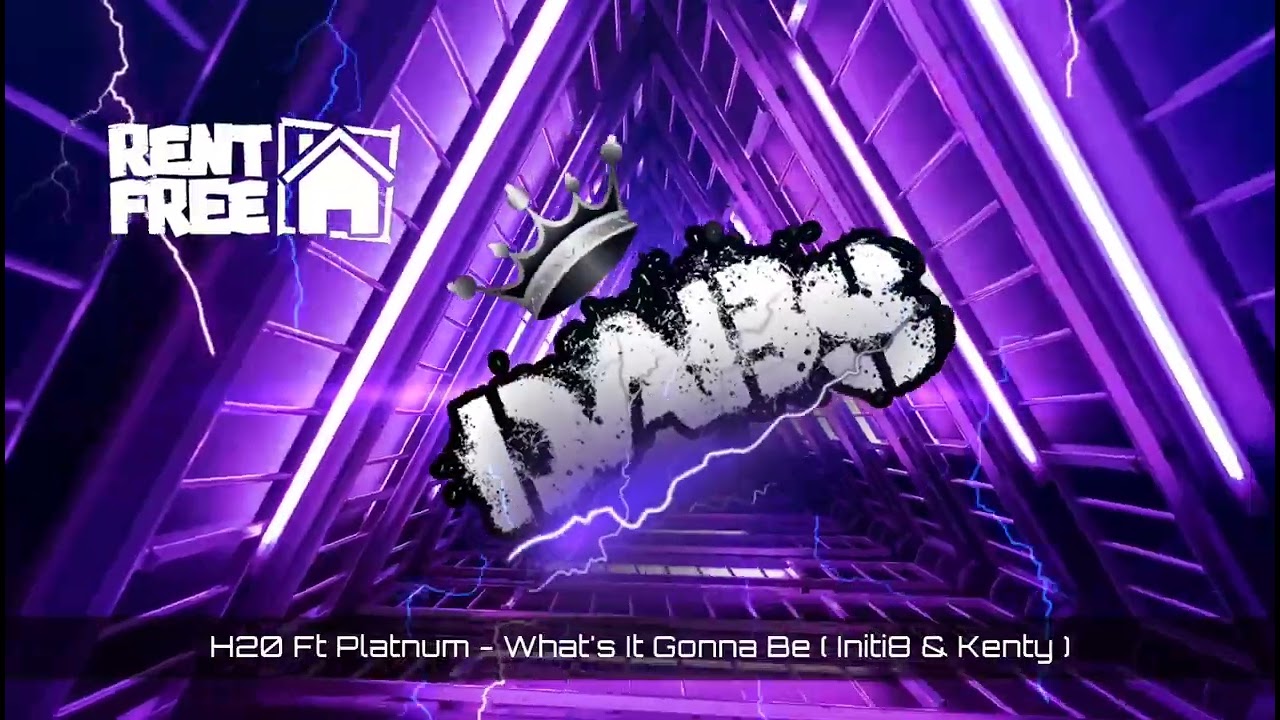 H20 Ft Platnum - What's It Gonna Be ( Rentfree ) Initi8 X Kenty 🔥🔥🔥🔥🔥