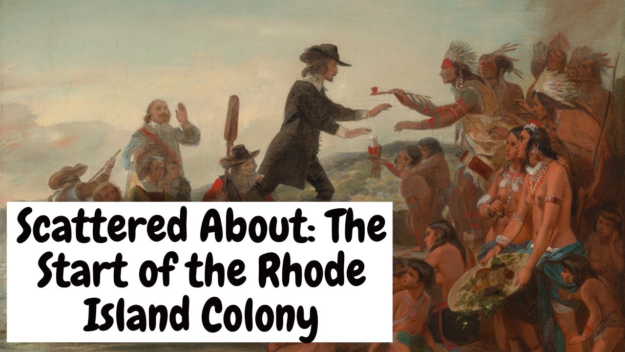 Scattered About: The Start of the Rhode Island Colony
