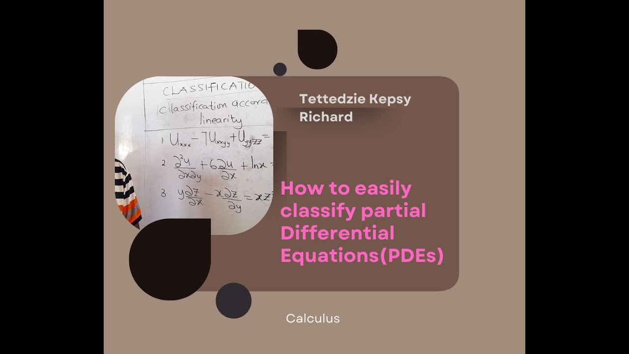 Classification of Partial Differential Equations ( PDEs)