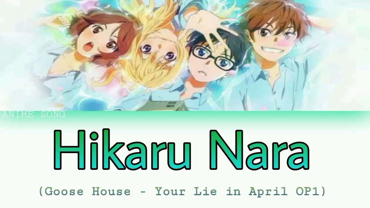 Hikaru Nara | Your Lie in April OP1 | Goose House