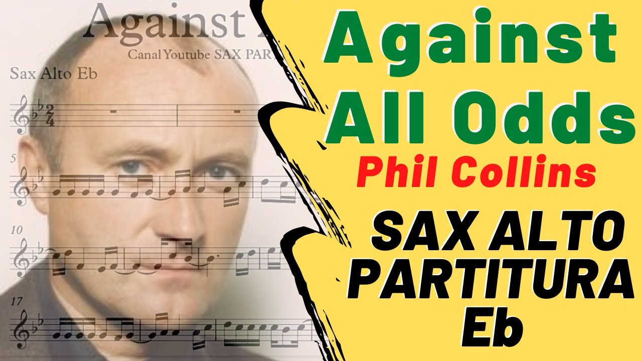 Against All Odds - Phil Collins - Partitura Sax Alto Eb Sheet Music