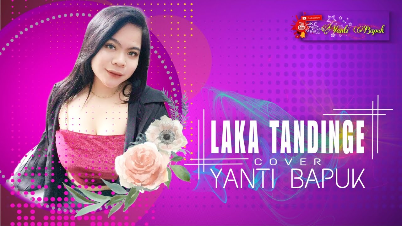 LAKA TANDINGE cover spesial YANTI BAPUK
