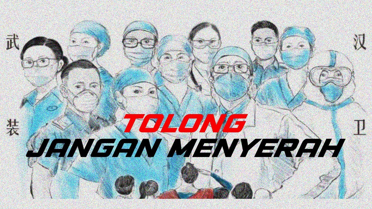 AIR MATA KAMI UNTUK PARA TENAGA MEDIS COVID 19 | BOSSVHINO - JANGAN MENYERAH feat. ECA BAKRI (AUDIO)