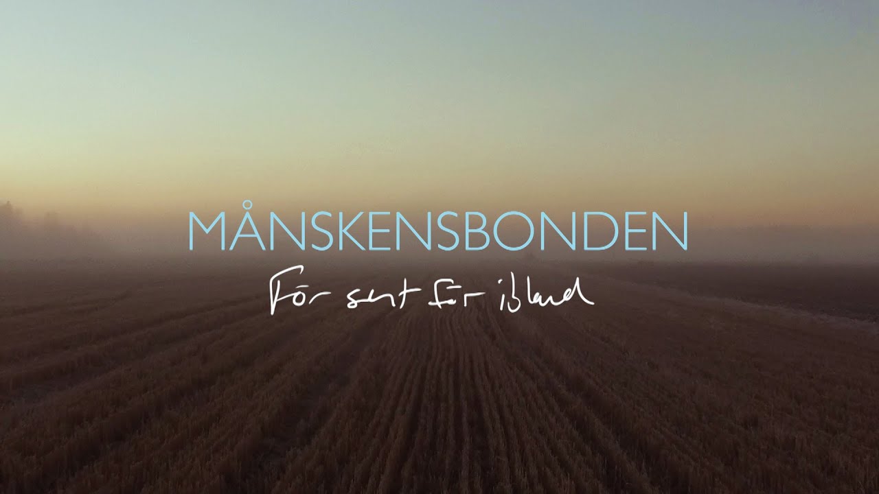 Månskensbonden - För sent för ibland