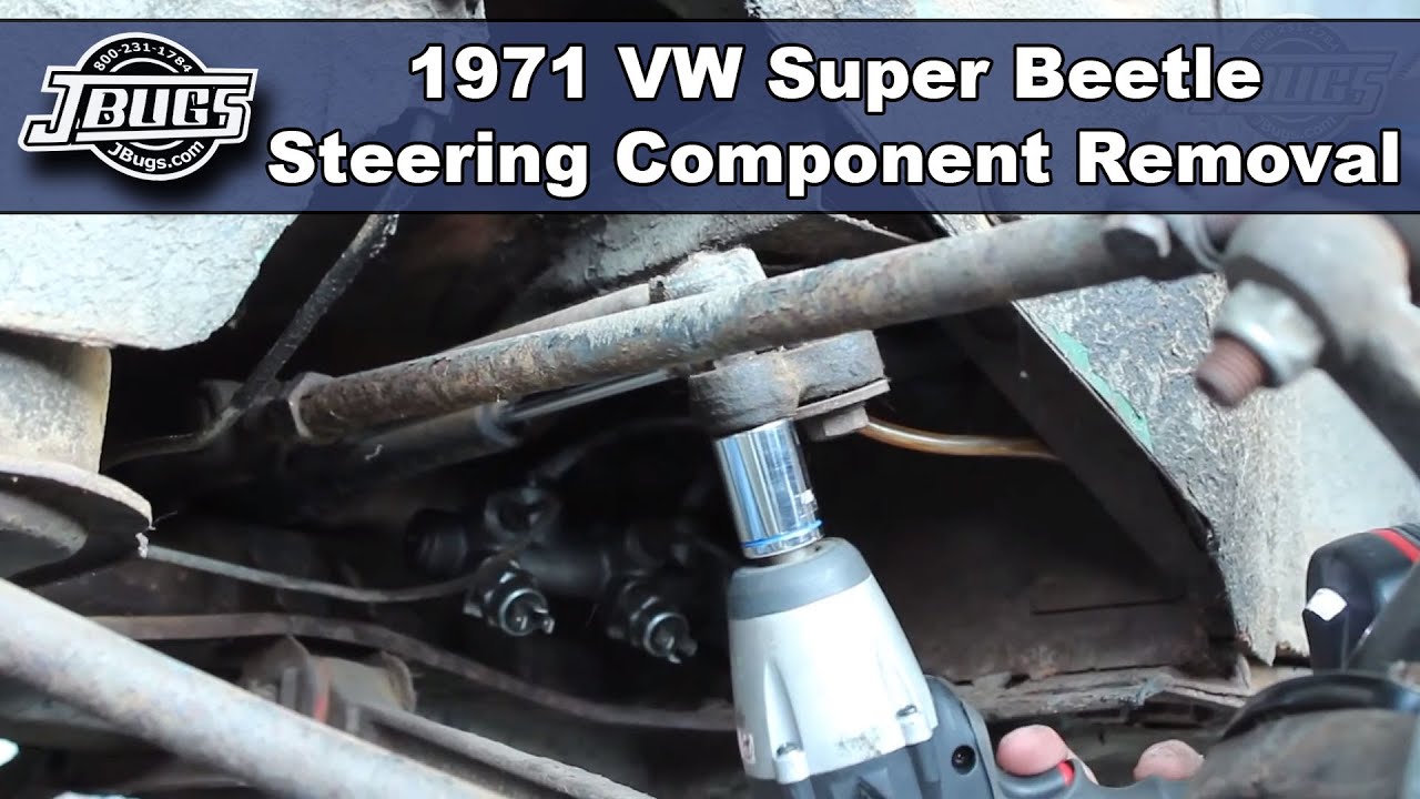 JBugs - 1971 VW Super Beetle - Steering Component Removal
