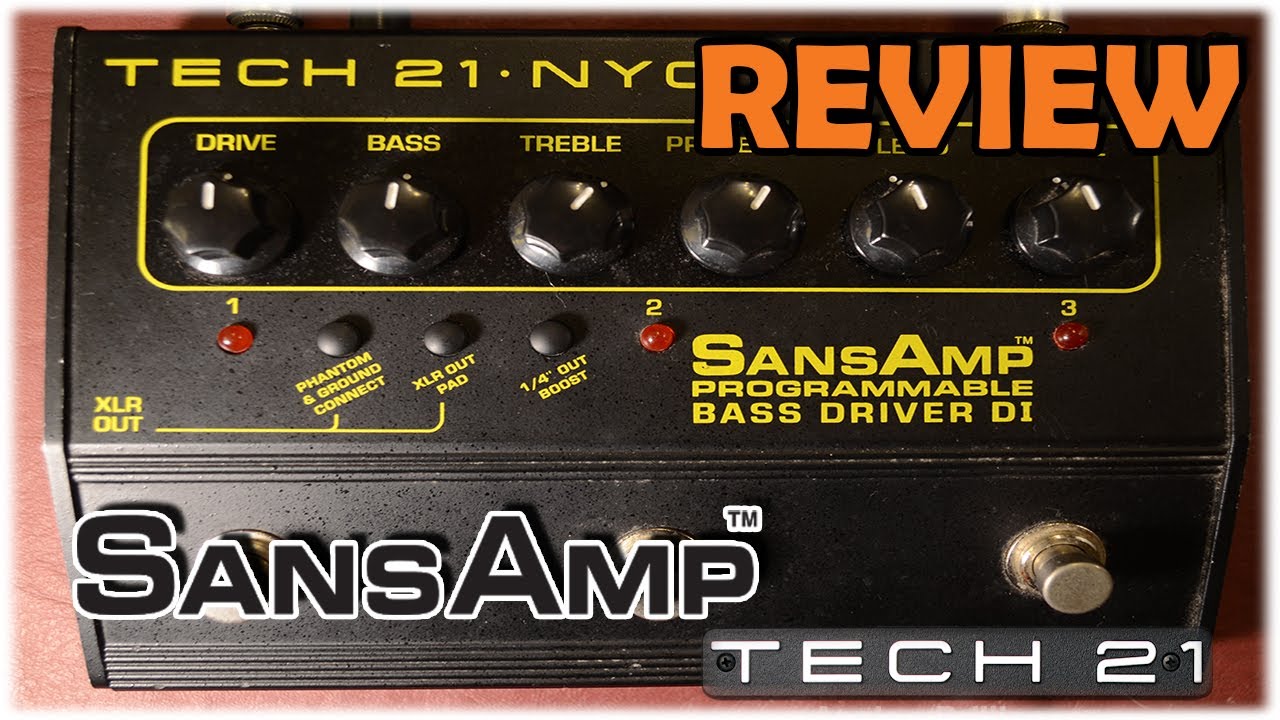 Sonido VALVULAR. TECH 21 Sansamp Bass Driver DI Programmable - AK Reviews