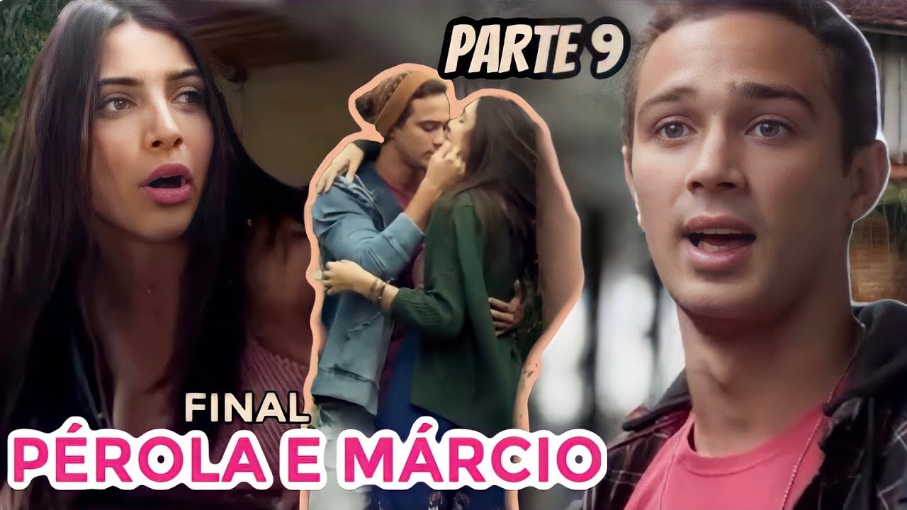A HISTÓRIA DE PÉROLA E MÁRCIO - PARTE 9 FINAL (react)