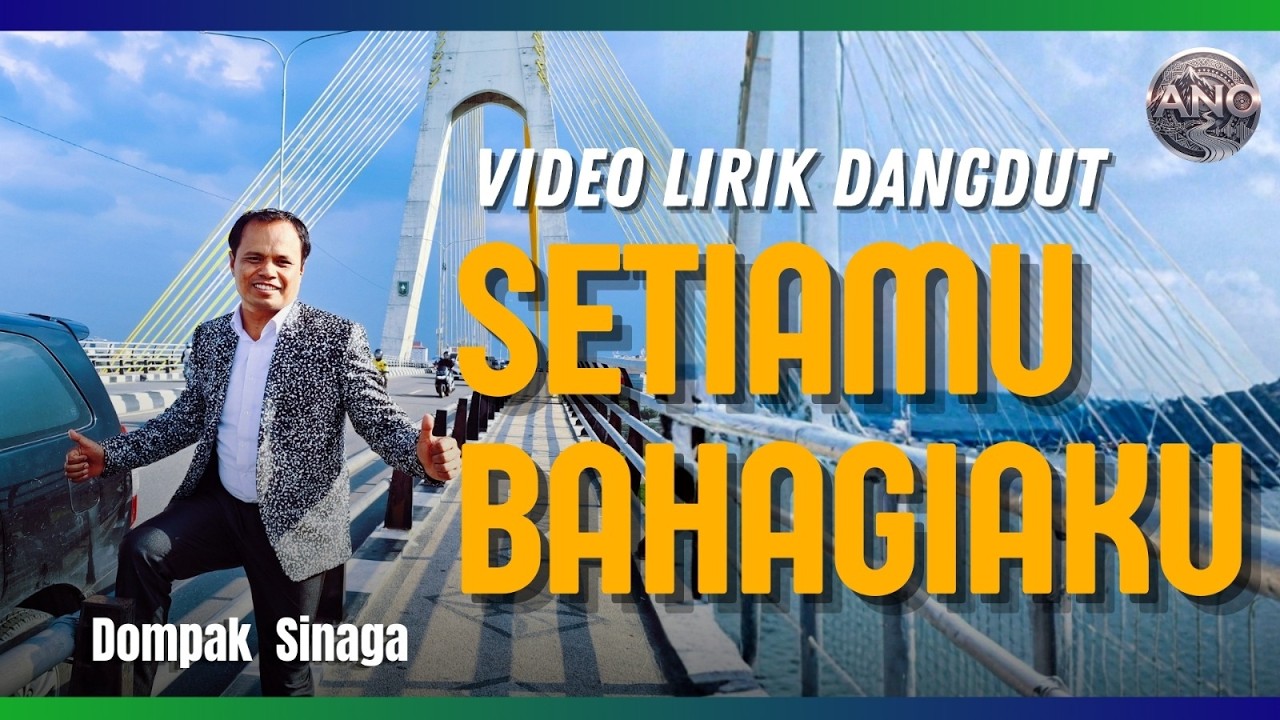 DOMPAK SINAGA - SETIAMU BAHAGIAKU - DANGDUT (OFFICIAL LIRIK)