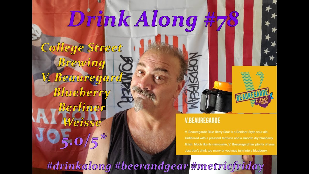 Drink Along w beerandgear #78 College Street Brewing's V. Beauregarde 5.0/5*