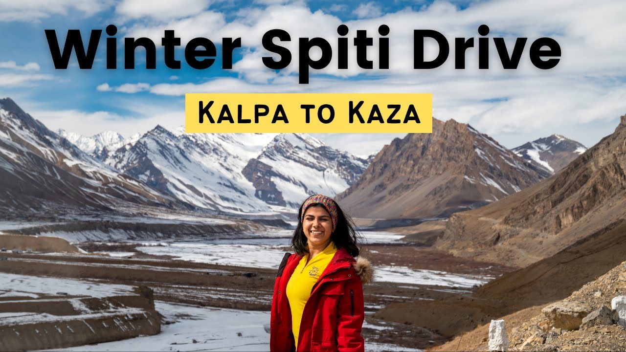 Winter Spiti Trip | Spiti Roadtrip | Snow Road Trip Guide| Kalpa to Kaza