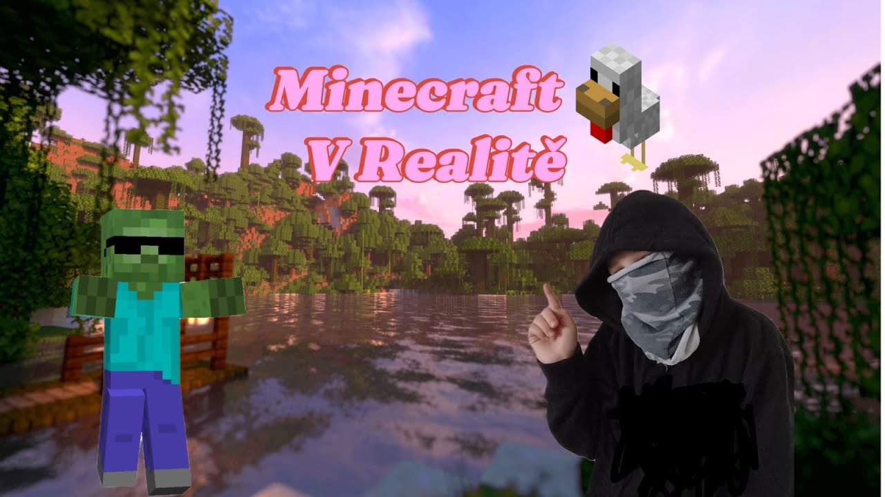 Minecraft v realitě (&scaron;&iacute;len&eacute;)