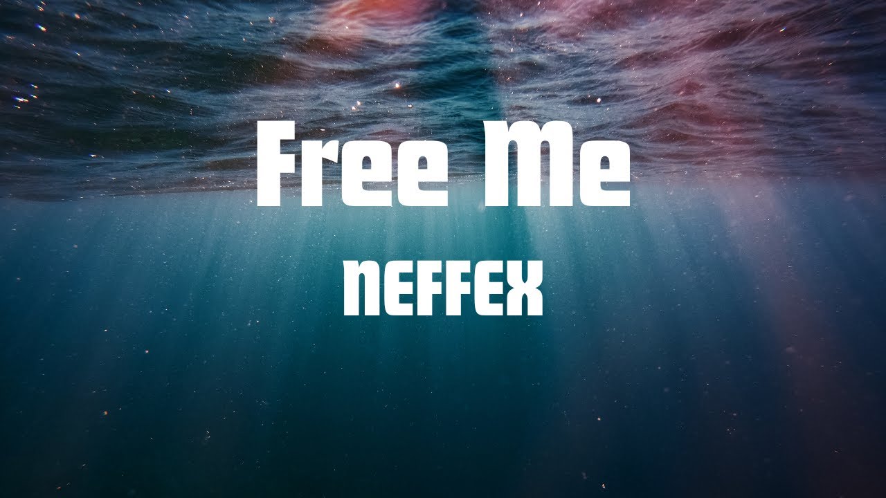 NEFFEX - Free Me (Lyrics)