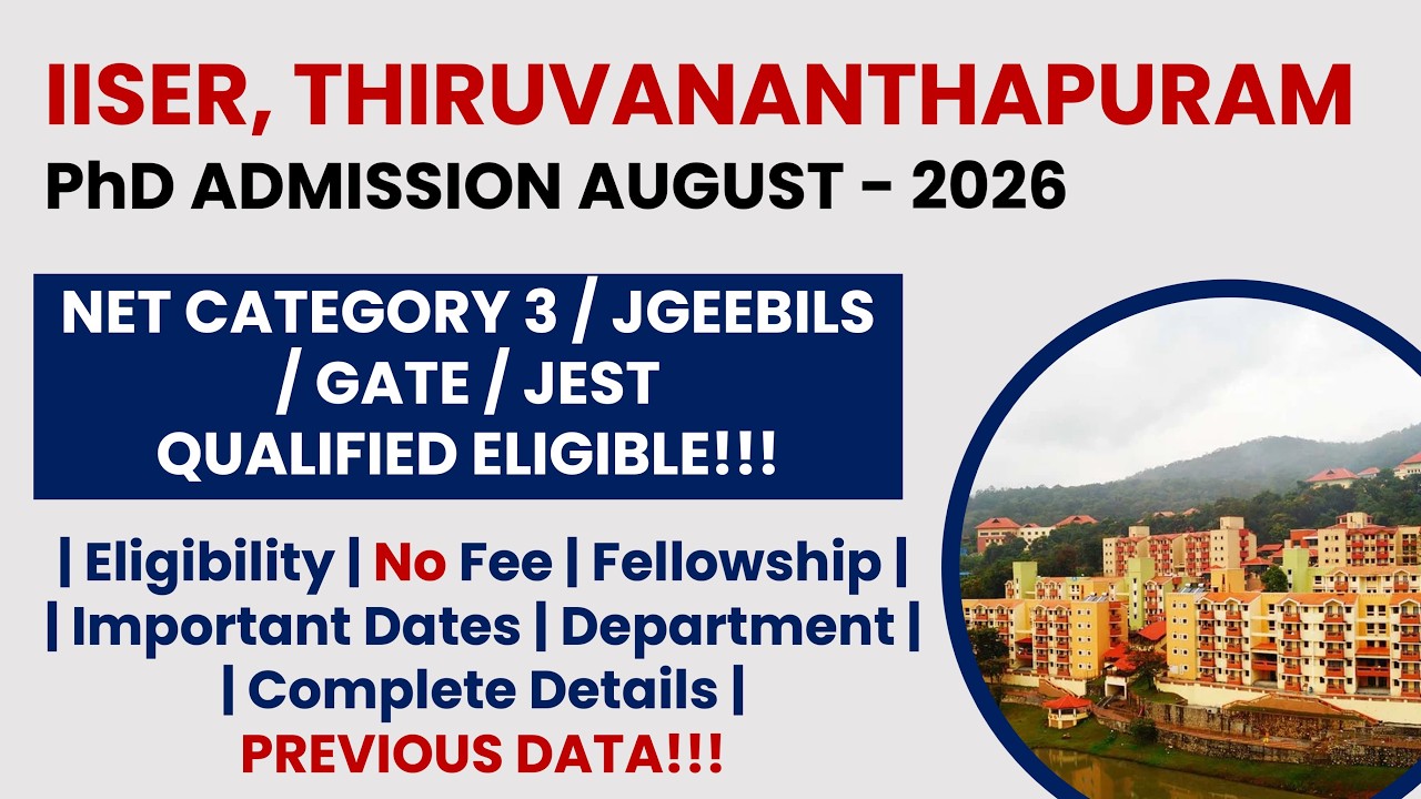 IISER Thiruvananthapuram PhD Admission August 2026 | Apply Now! | The Researchist