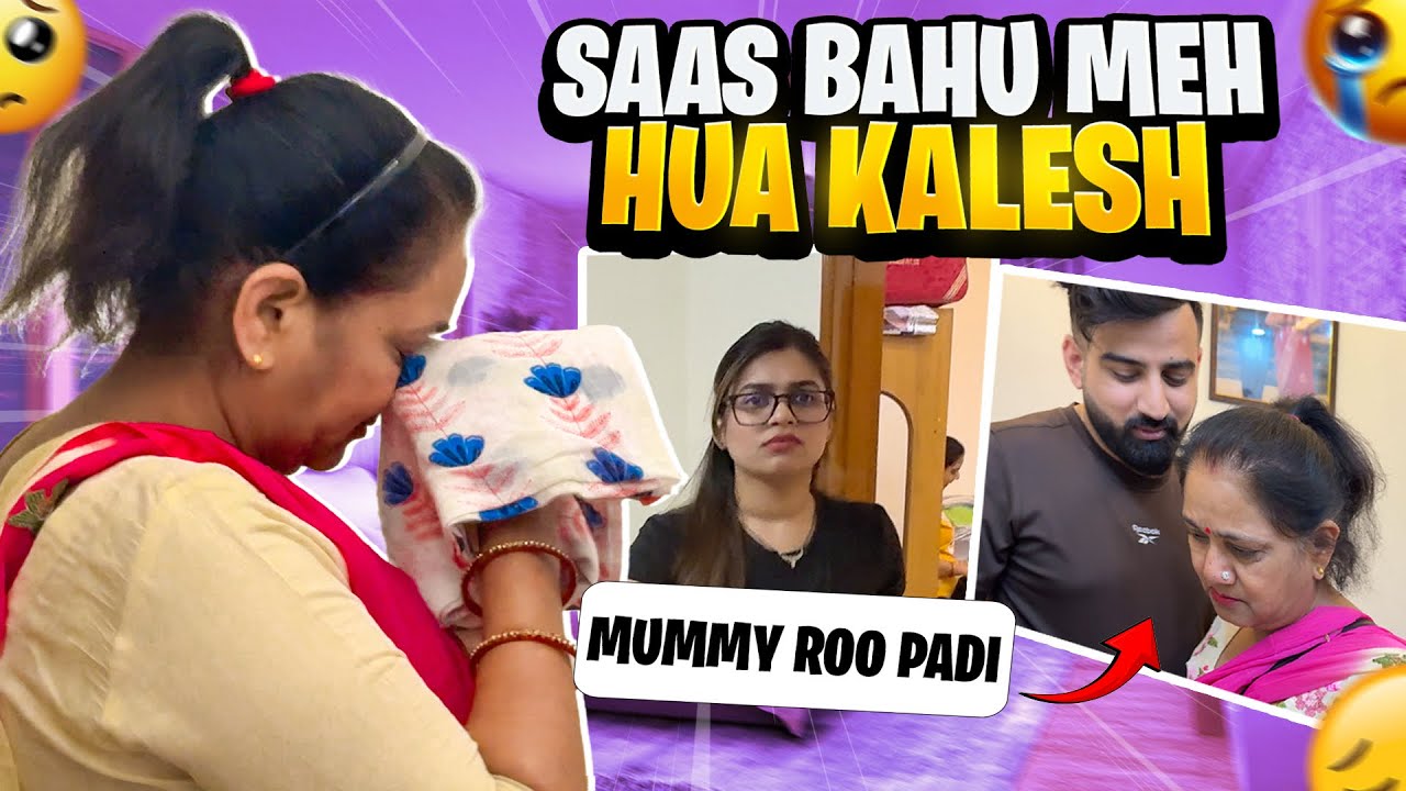 SAAS BAHU KE BEECH HUA KALESH😰 || SAAS RONE LAGI😭 || RajatSwatiVlogs