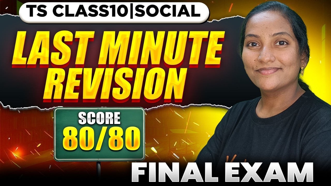 🔥Class 10 Social Complete Revision | Last Minute Prep | Score 80/80 | TS Board