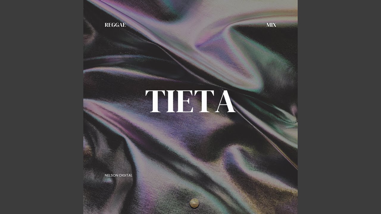 Tieta (Reggae Mix)