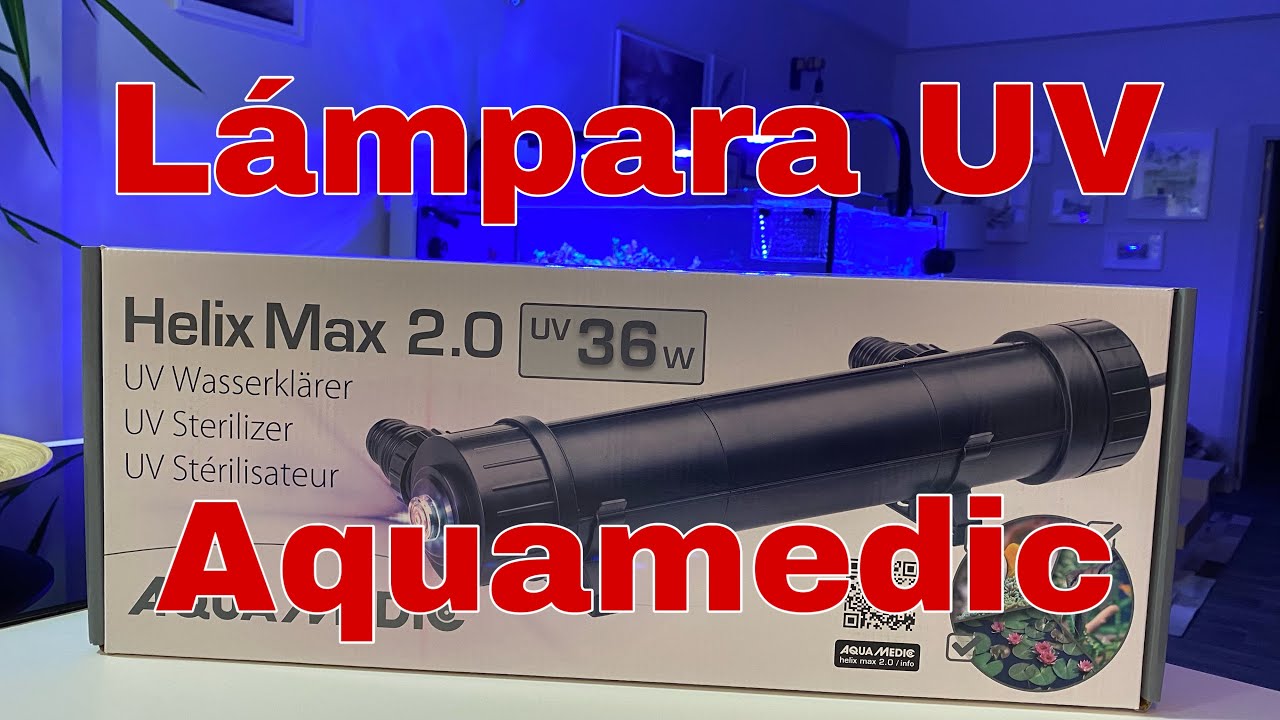 Estrenamos UV Helix Max 2.0 de Aquamedic
