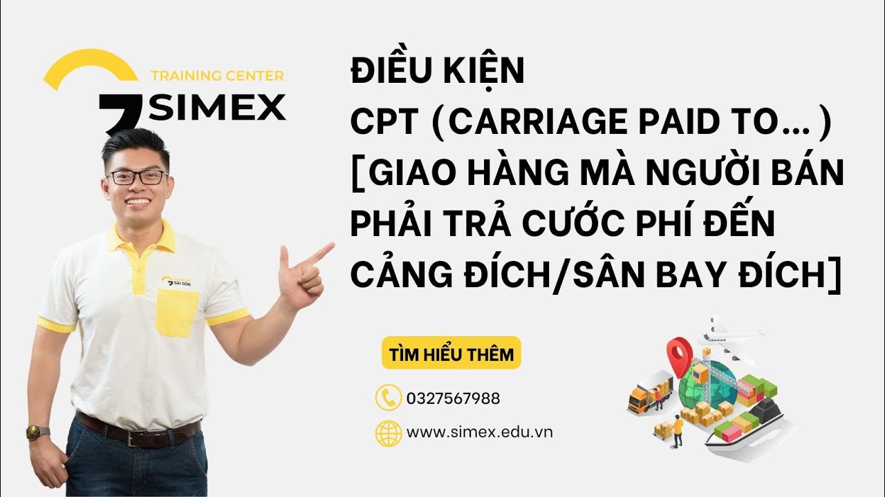 CPT Incoterms 2020: Điều kiện giao h&agrave;ng 