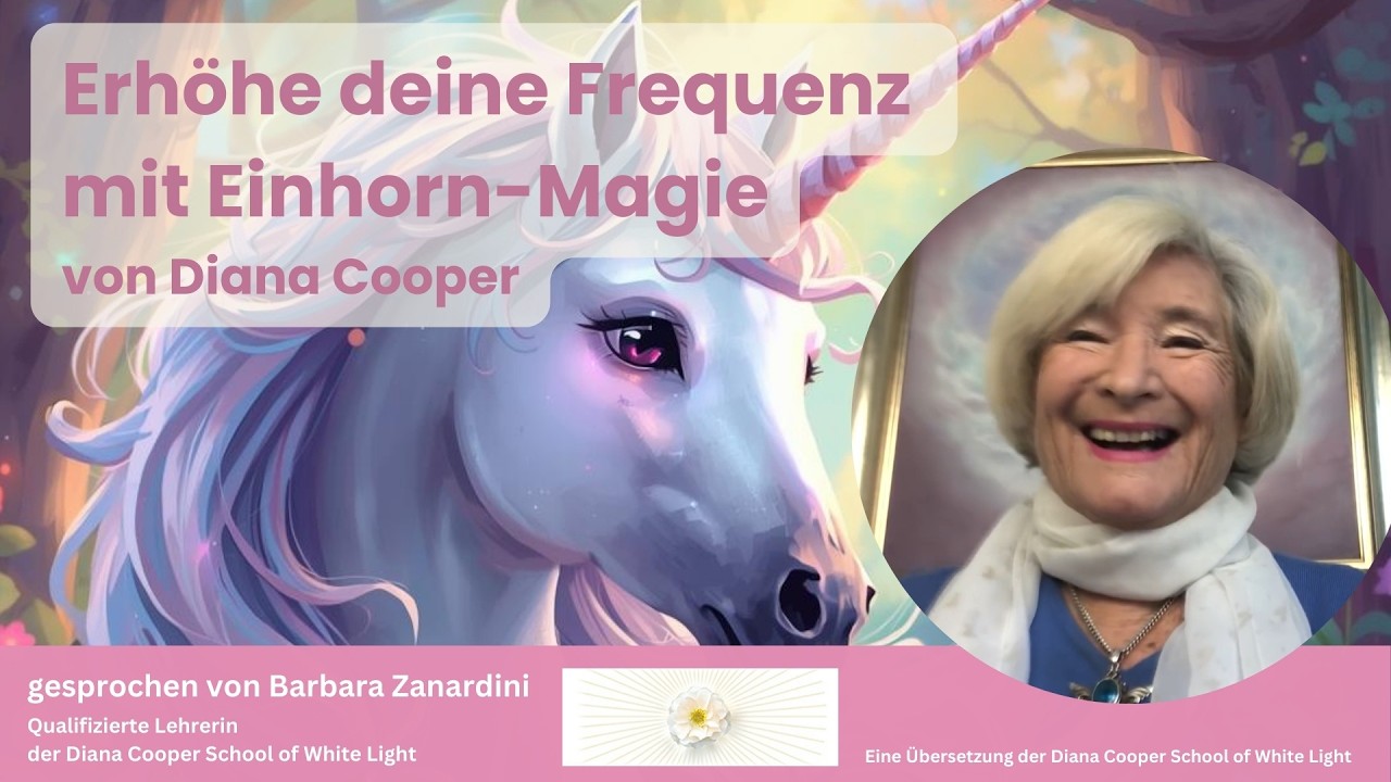 DIANA COOPER - Erhöhe deine Frequenz mit Einhorn-Magie