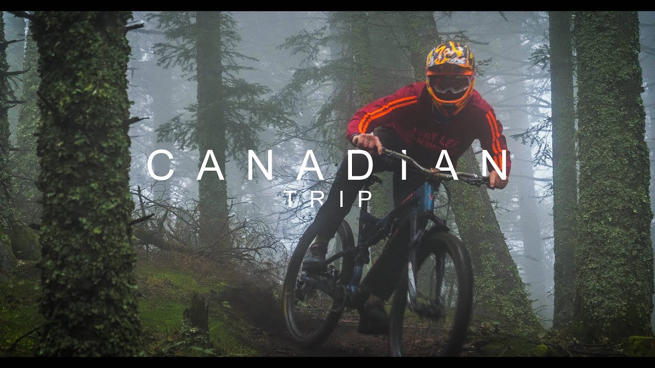 CANADIAN TRIP - MTB EDIT - GH5 [4K]