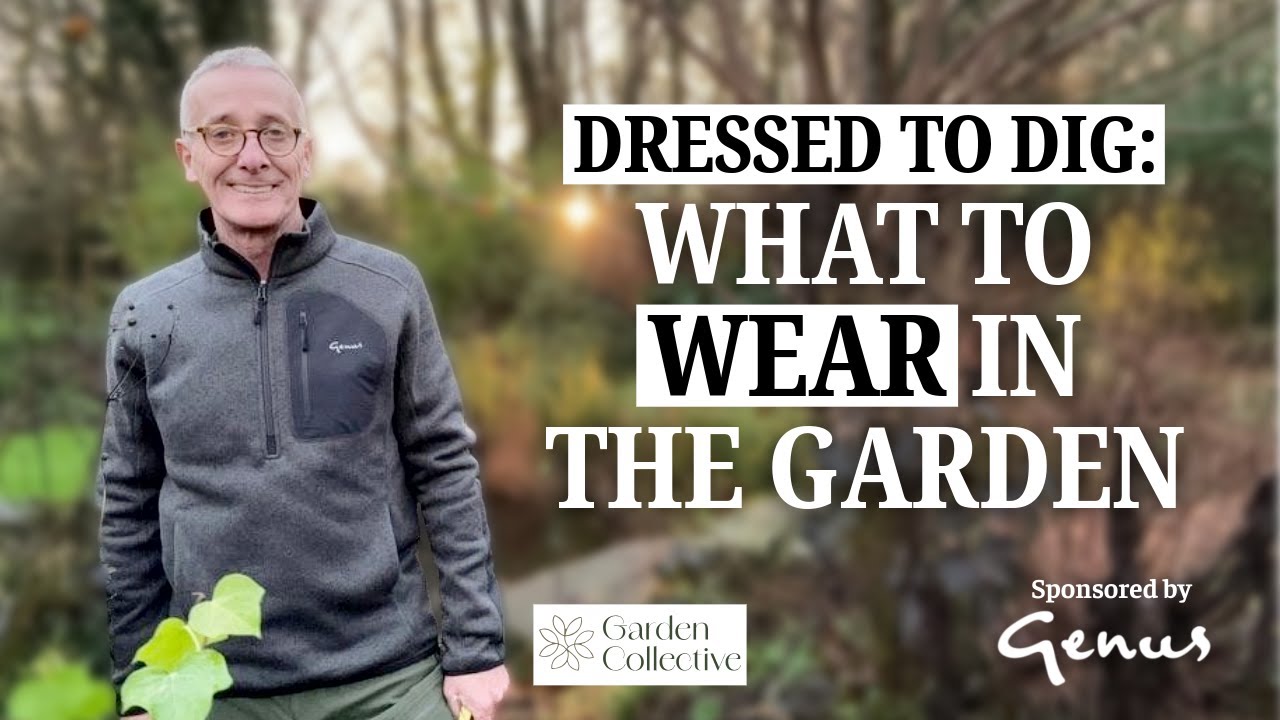 Dressed to Dig: What to Wear in the Garden