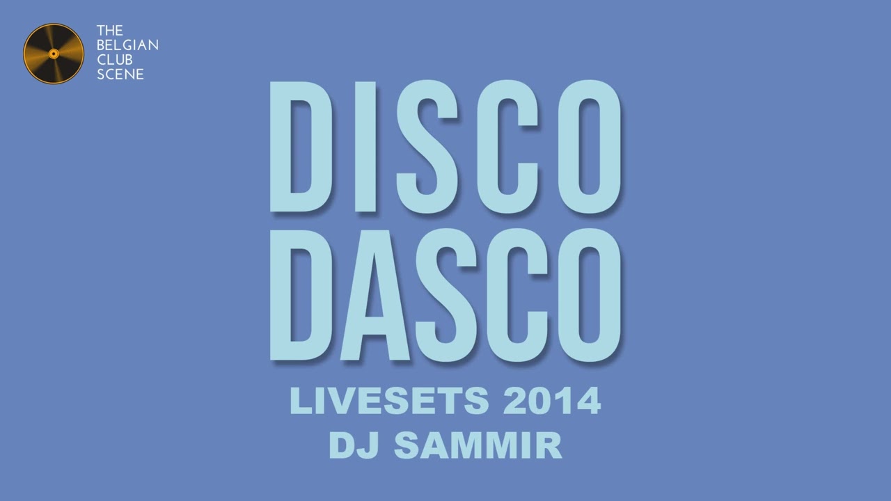 DJ Sammir @ La Rocca Lier - 7 YEARS OF DISCO DASCO (01-03-2014) (P8) - DISCO DASCO LIVESETS 2014