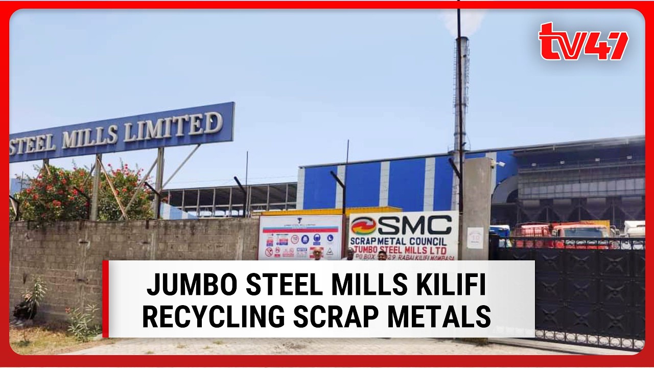 How Jumbo Steel Mills Kilifi is recycling scrap metals into construction steel