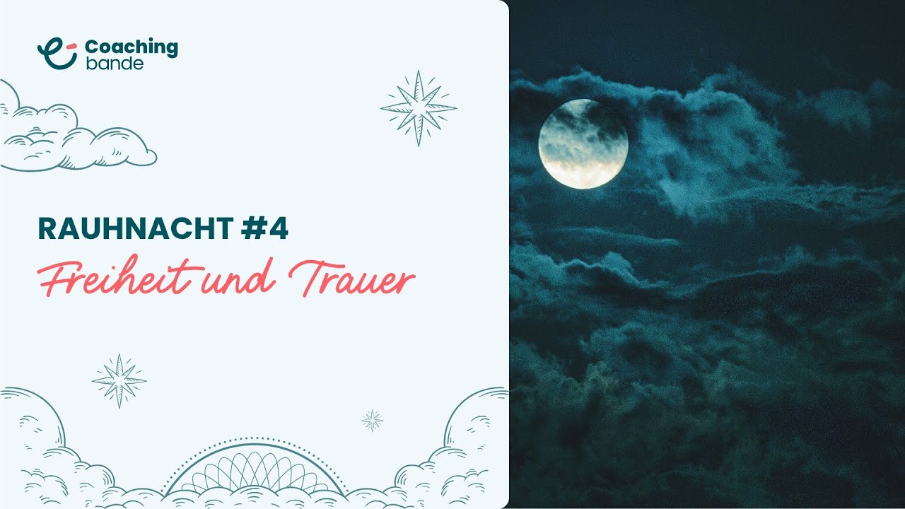 Rauhnacht #4 – Freiheit & Trauer
