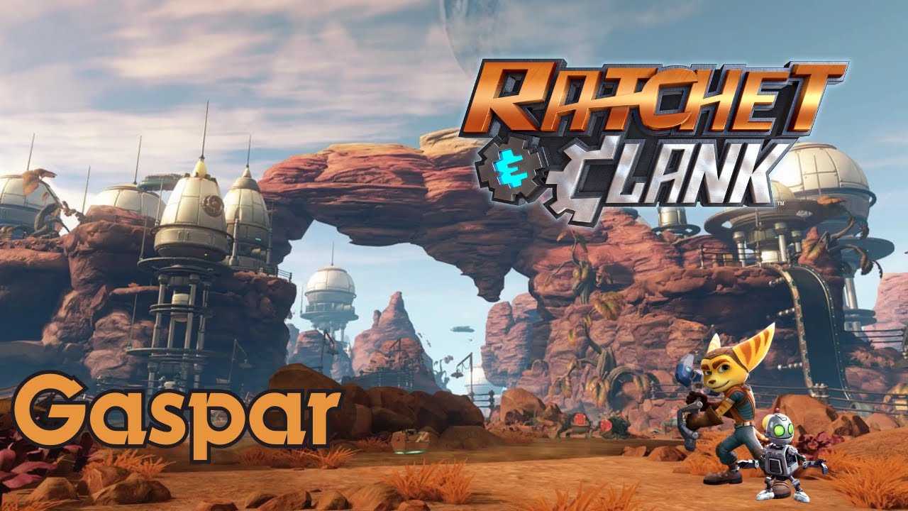 Ratchet and Clank (2016) - Gaspar 4K
