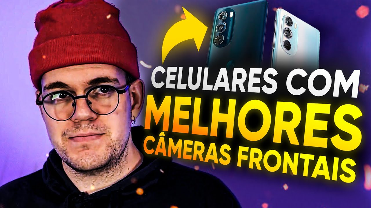 6 MELHORES CELULARES COM CÂMERAS FRONTAIS (2022)
