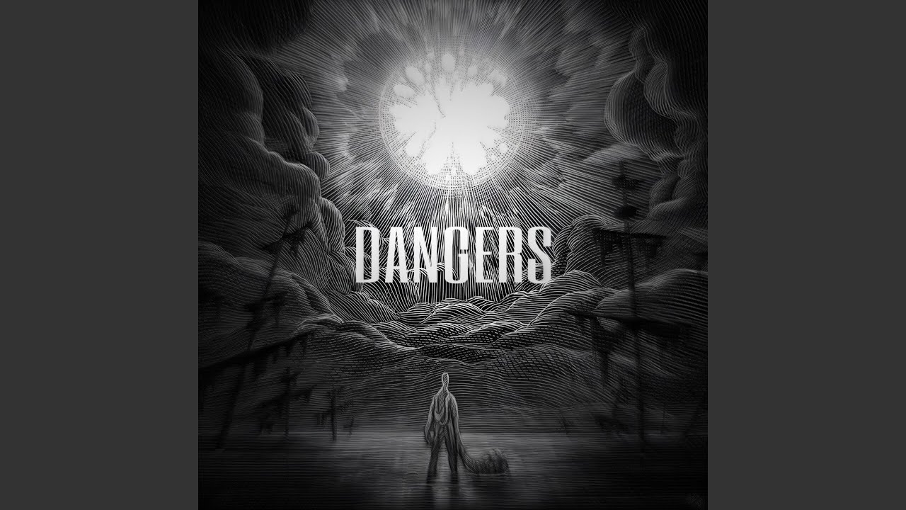 DANGERS