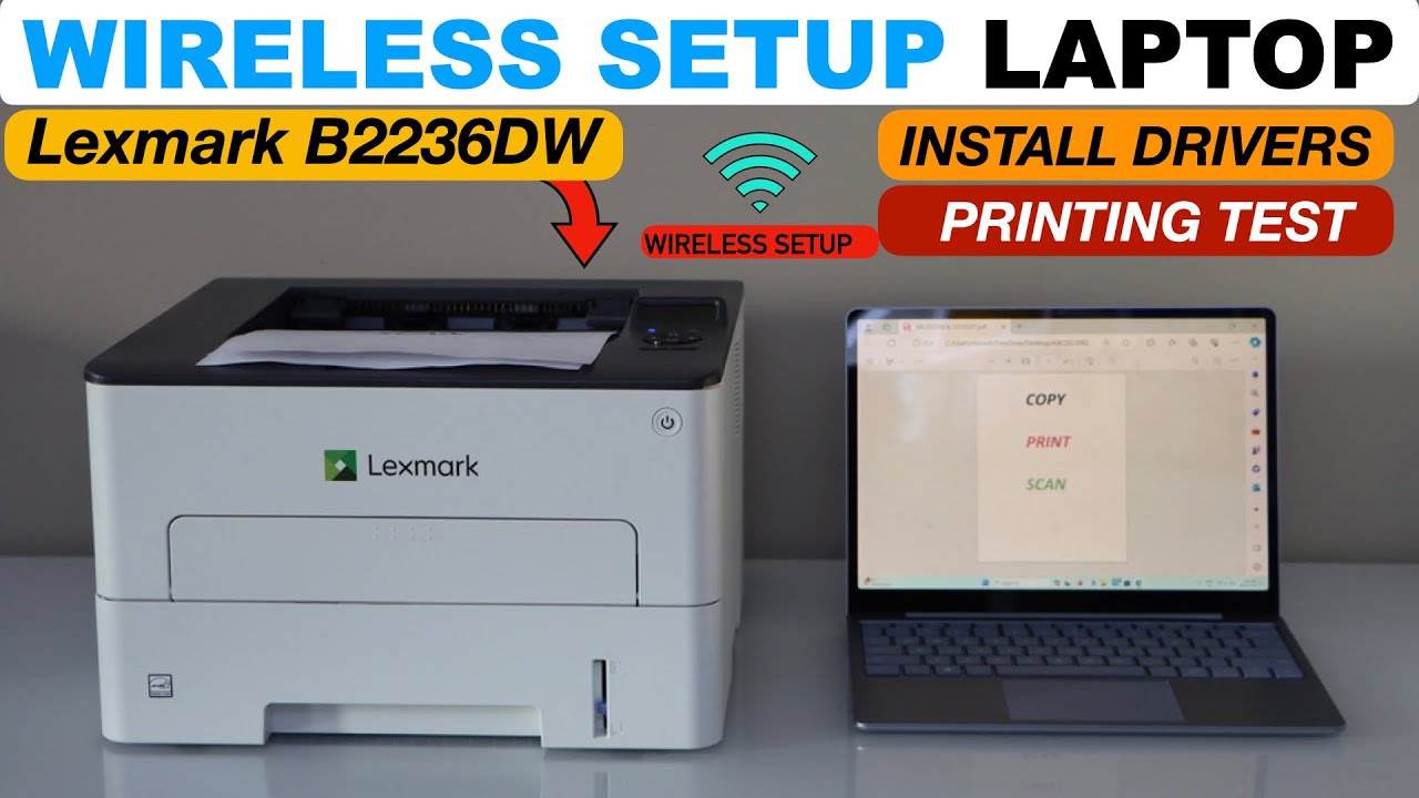 Lexmark B2236DW Setup With Laptop, Wireless Setup, Install Drivers, In Windows, Printing Test !