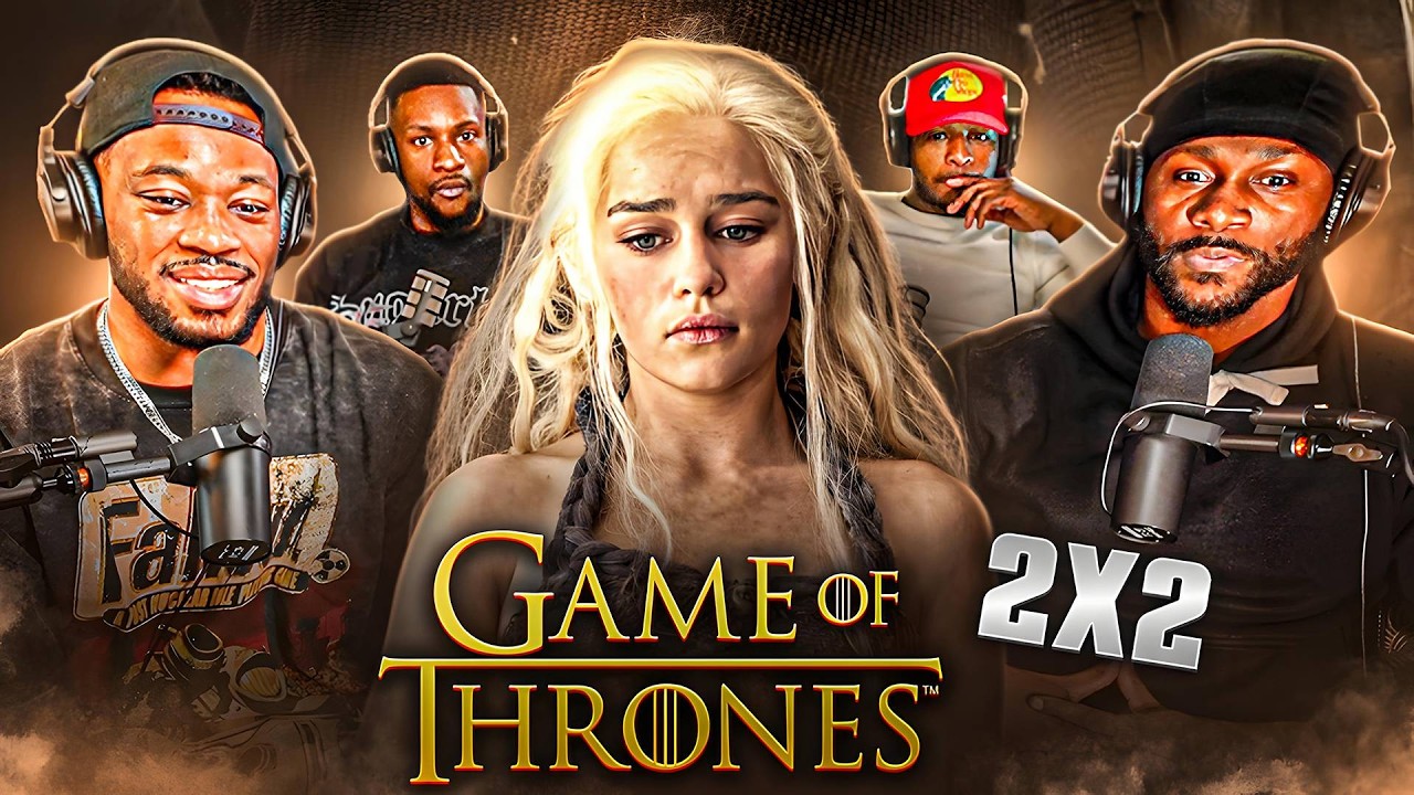 GAME OF THRONES GROUP REACTION w/ FIRST TIME WATCHERS 2X2 