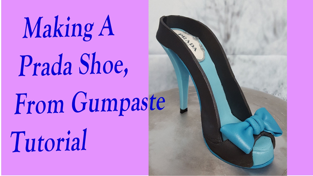 Making A Prada Shoe From Gumpaste Tutorial