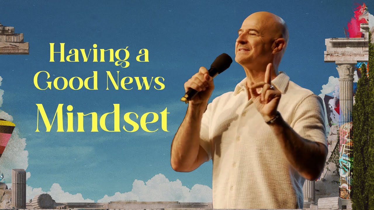 A Good News Mindset - Pastor Mark Jobe | When In Romans