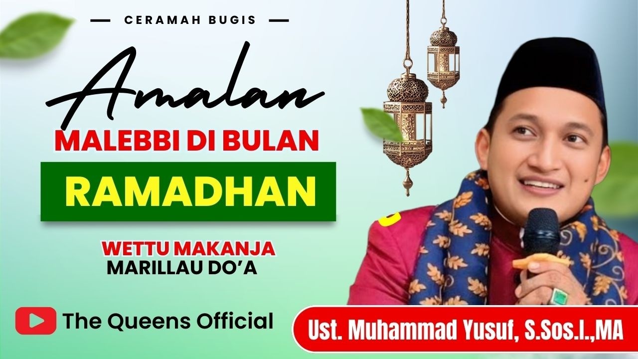 Ceramah Bugis Lucu Malise || Ustadz Muhammad Yusuf, S.Sos.I., M.A | AMALAN MALEBBI DI BULAN RAMADHAN